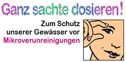 Ganz sachte dosieren!